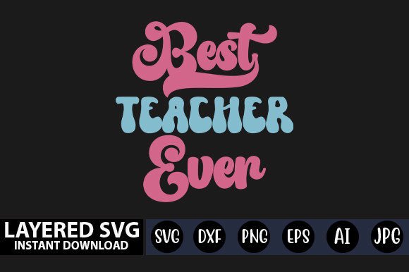 Best Teacher Ever Free Retro SVG Design for Crafts and Graphics