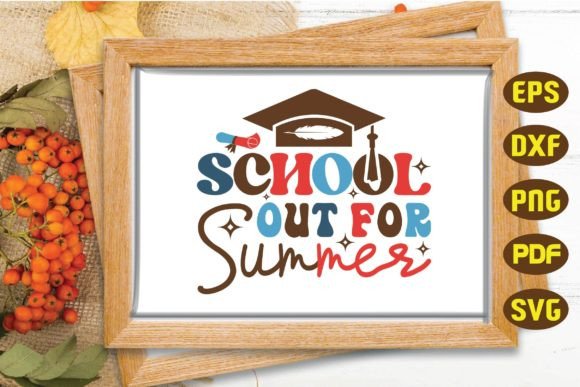 School Out for Summer Svg, Graduation Svg