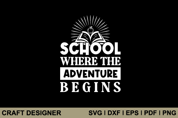 School Where the Adventure Begins Svg Graphics