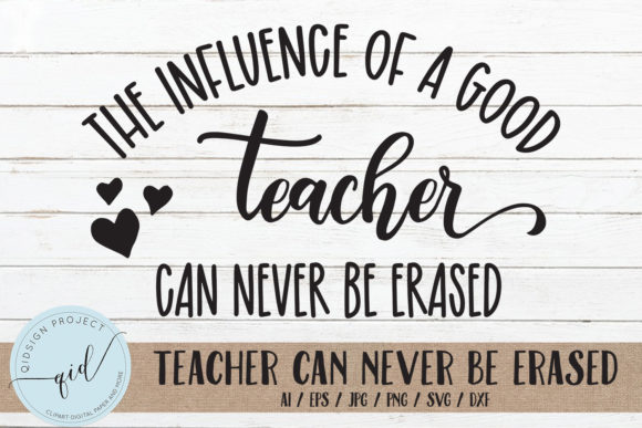 Teacher Can Never Be Erased SVG: Graphics and Crafts