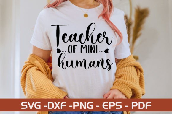 Teacher of Mini Humans SVG Design: A Versatile Graphic Asset for Crafters