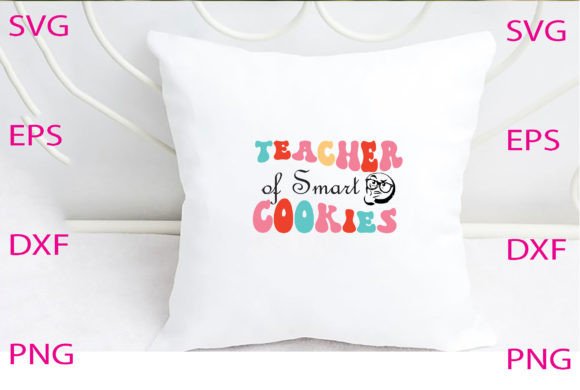 Teacher of Smart Cookies Svg Design: Graphics and Crafts for Digital Sellers