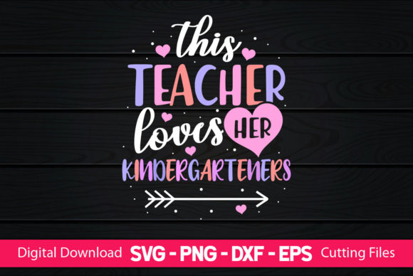 This Teacher Loves Her Kindergarteners
