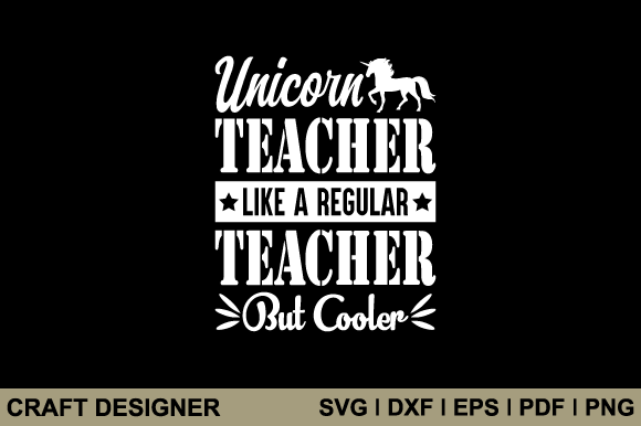 Unicorn Teacher SVG: A Versatile Graphic for Crafts and Merch